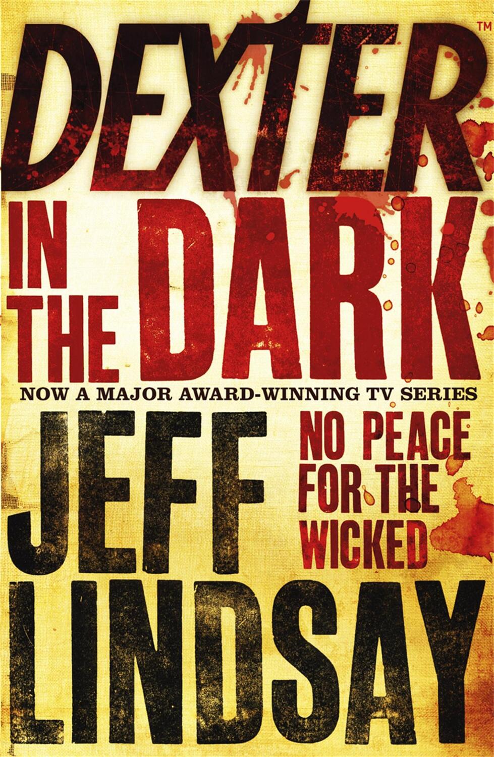 Cover: 9780752881607 | Dexter In The Dark | Jeff Lindsay | Taschenbuch | DEXTER | 376 S.
