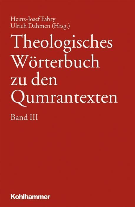 Cover: 9783170204317 | Theologisches Wörterbuch zu den Qumrantexten III | Buch | 602 S.