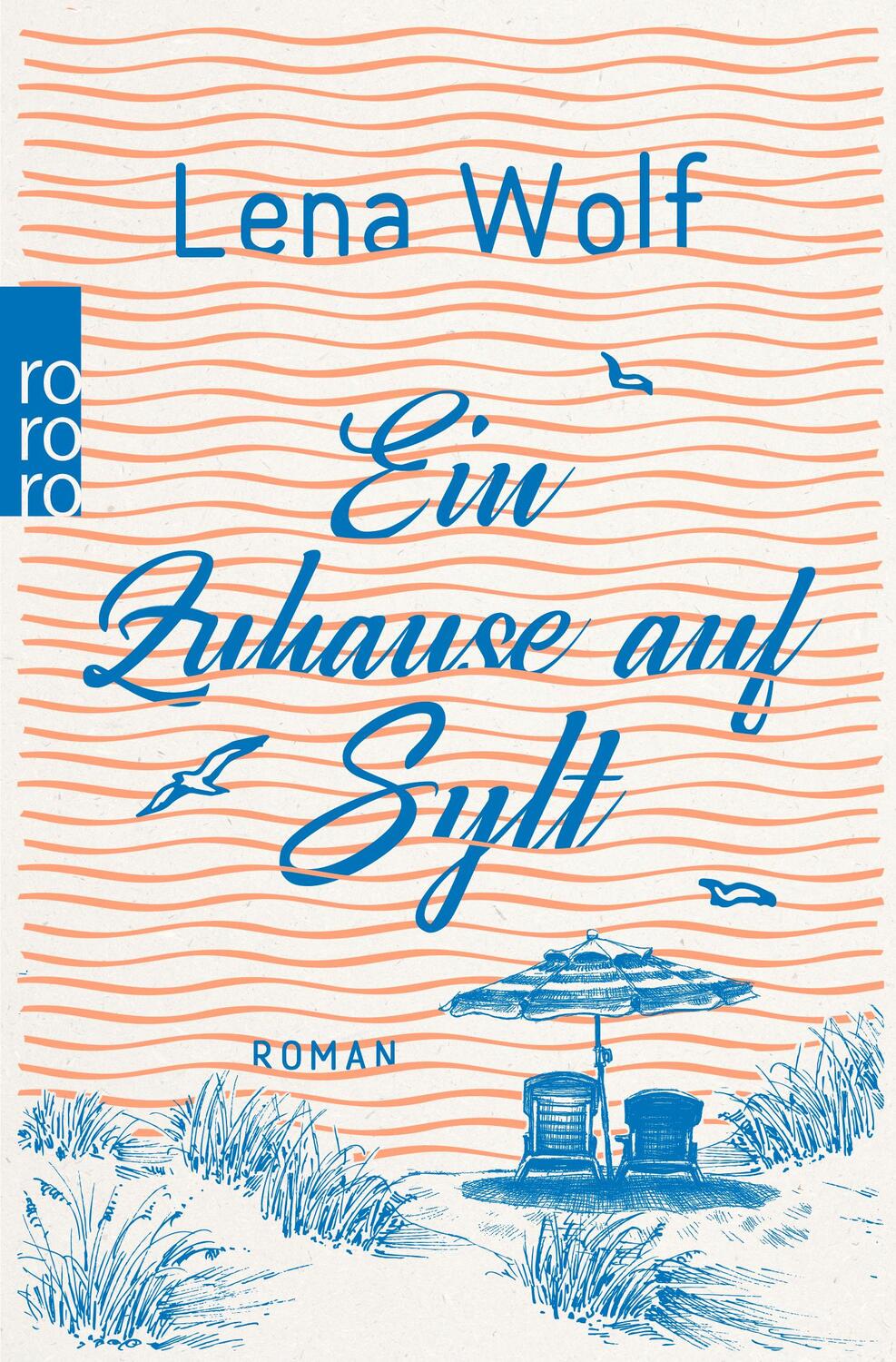 Cover: 9783499006197 | Ein Zuhause auf Sylt | Lena Wolf | Taschenbuch | Deutsch | 2022