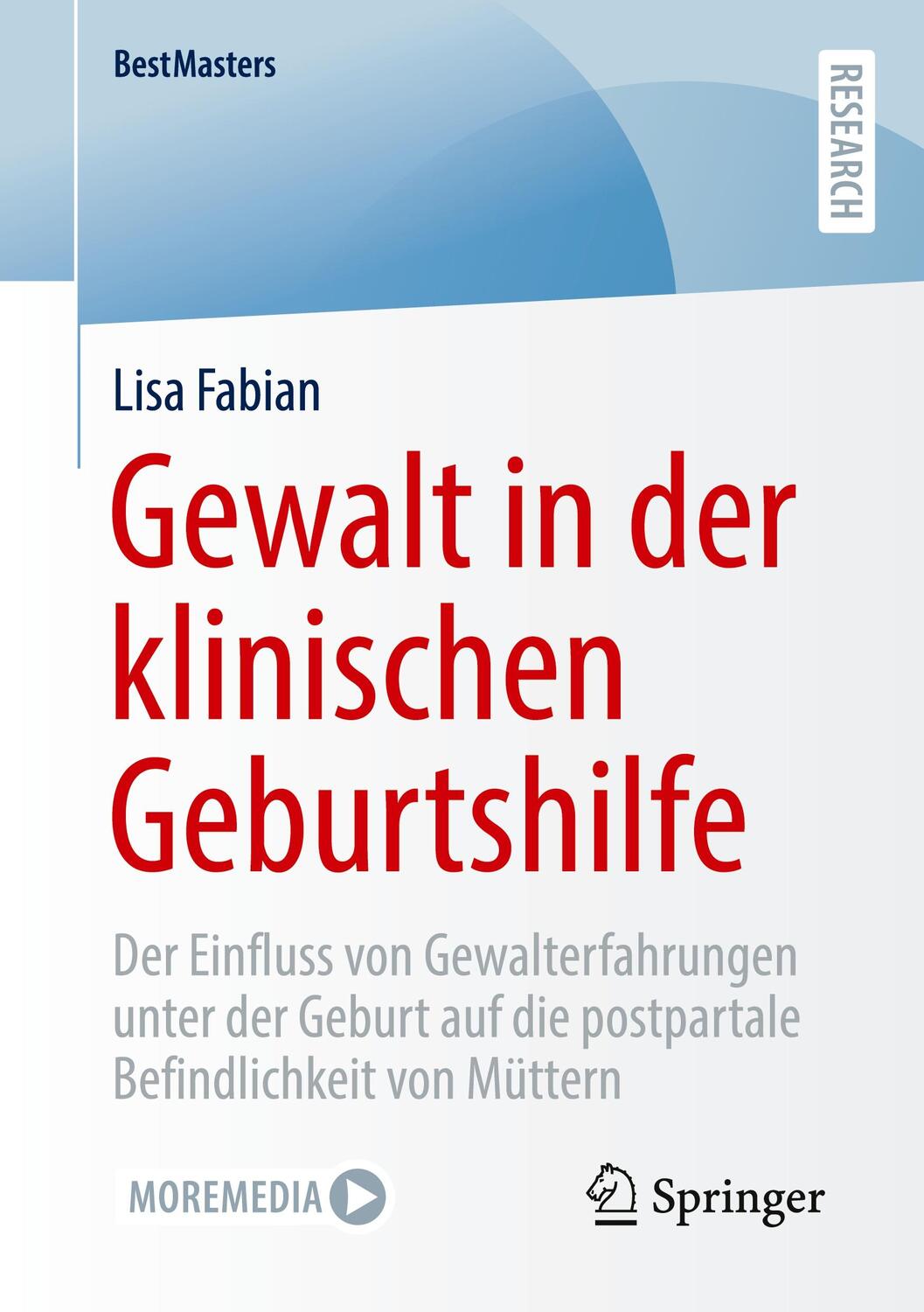 Cover: 9783658432850 | Gewalt in der klinischen Geburtshilfe | Lisa Fabian | Taschenbuch