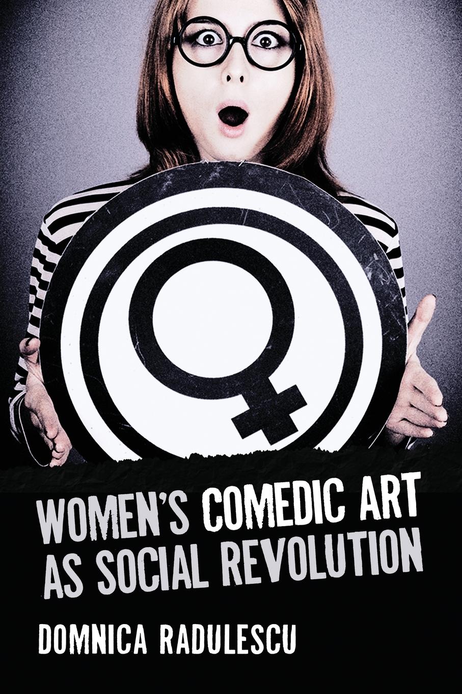 Cover: 9780786460724 | Women's Comedic Art as Social Revolution | Domnica Radulescu | Buch