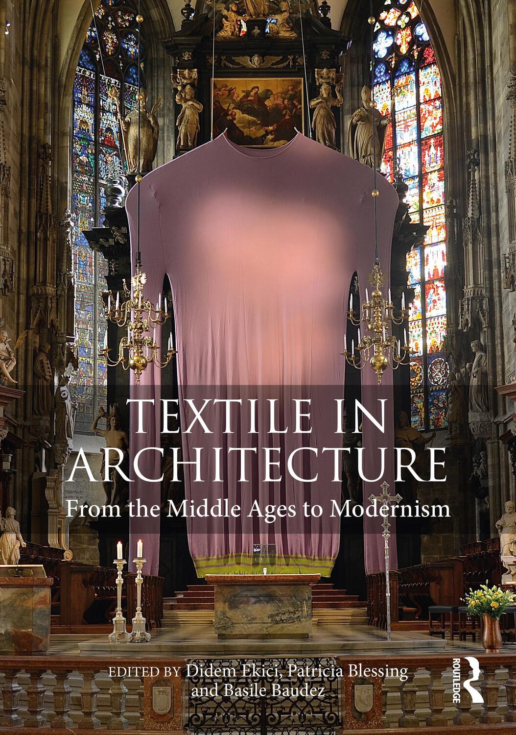 Cover: 9781032250427 | Textile in Architecture | From the Middle Ages to Modernism | Buch
