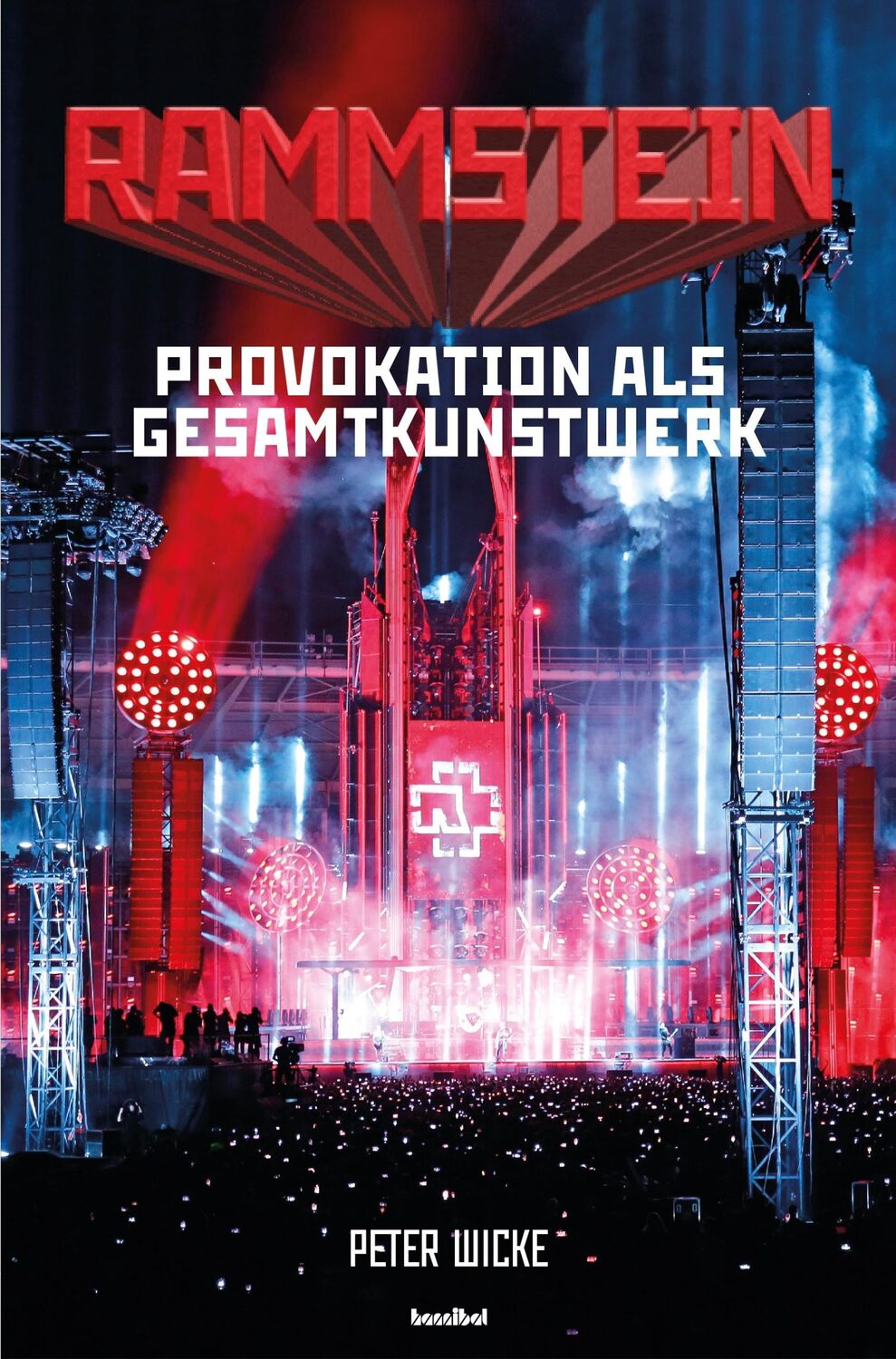 Cover: 9783854457831 | Rammstein | Provokation als Gesamtkunstwerk | Peter Wicke | Buch