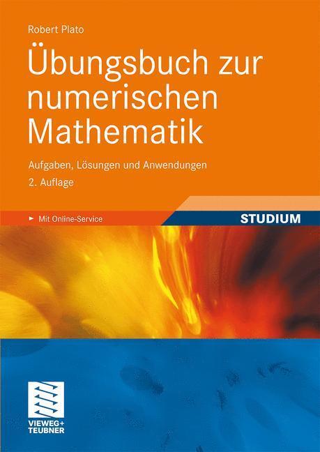 Cover: 9783834812124 | Übungsbuch zur numerischen Mathematik | Robert Plato | Taschenbuch