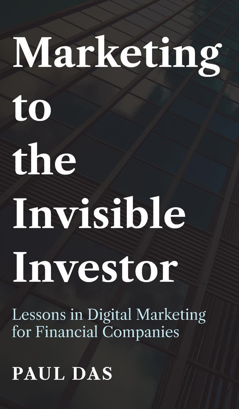 Cover: 9781800310599 | Marketing to the Invisible Investor | Paul Das | Buch | Englisch