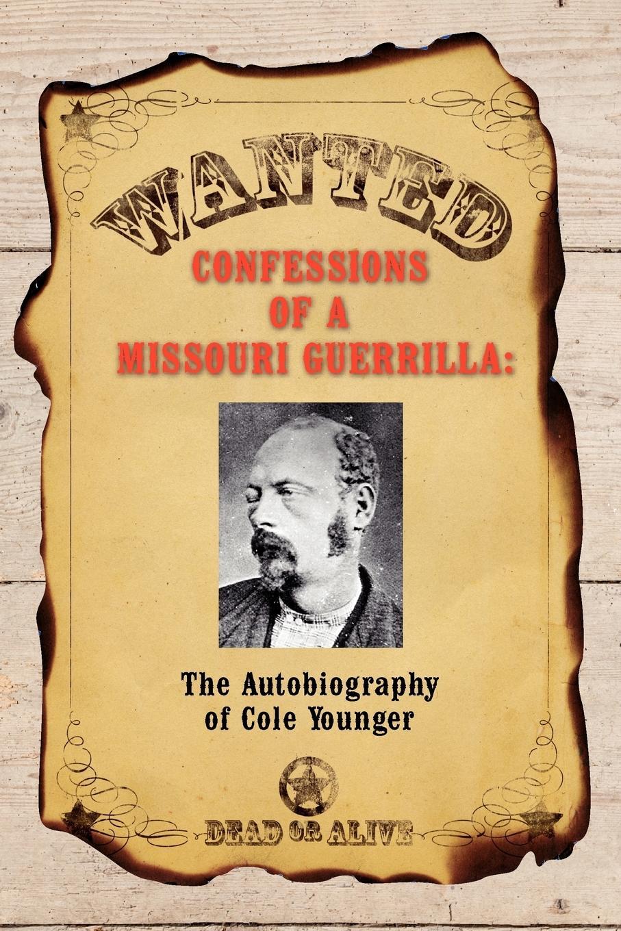 Cover: 9781934757307 | Confessions of a Missouri Guerrilla | Cole Younger | Taschenbuch