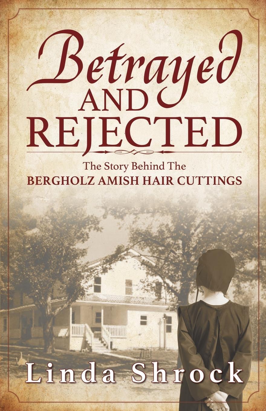Cover: 9781943496211 | Betrayed and Rejected | Linda Shrock | Taschenbuch | Paperback | 2021