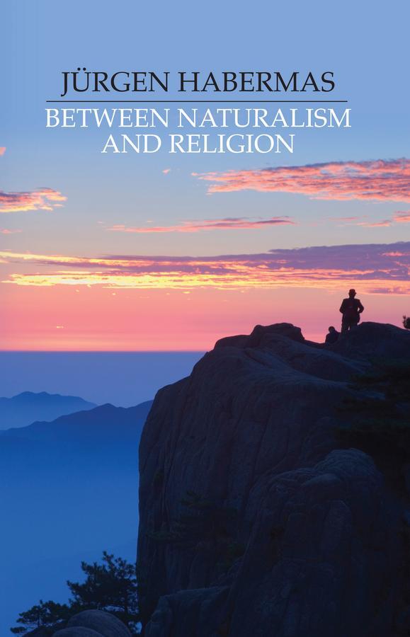 Cover: 9780745638256 | Between Naturalism and Religion | Philosophical Essays | Habermas