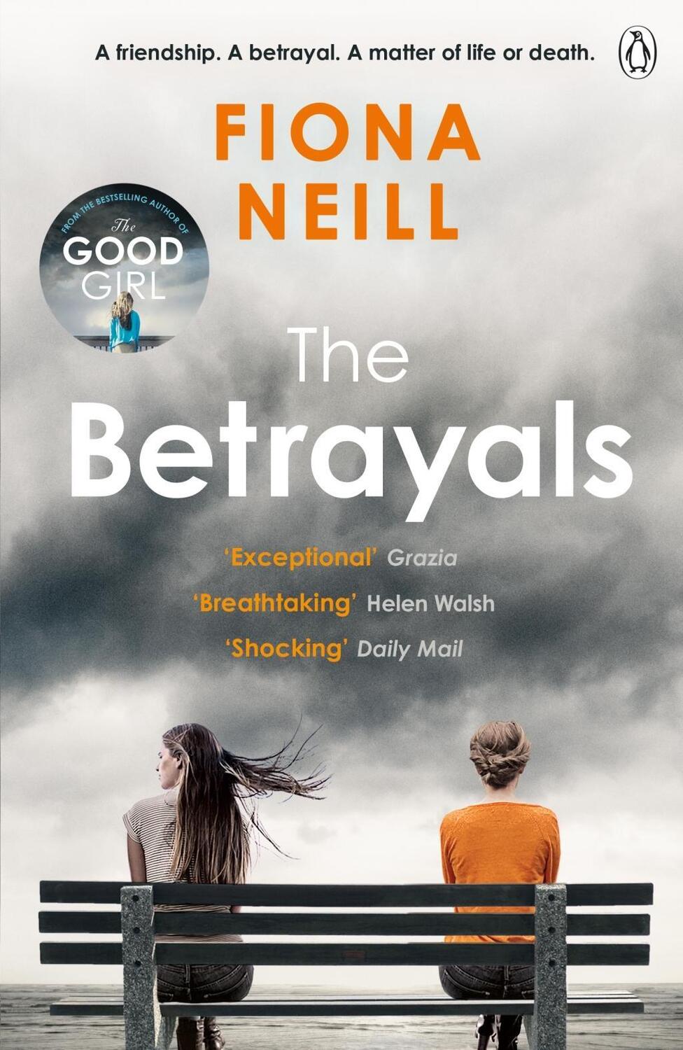 Cover: 9781405923453 | The Betrayals | The Richard & Judy Book Club Pick 2017 | Fiona Neill