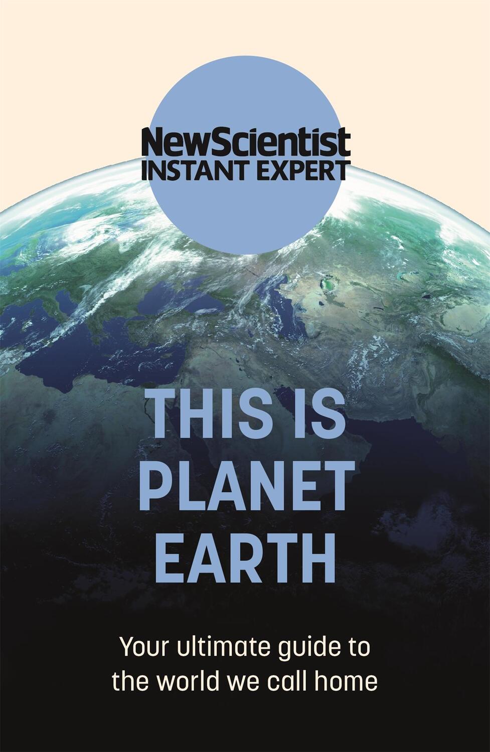 Cover: 9781529381986 | This Is Planet Earth | Your Ultimate Guide to the World We Call Home