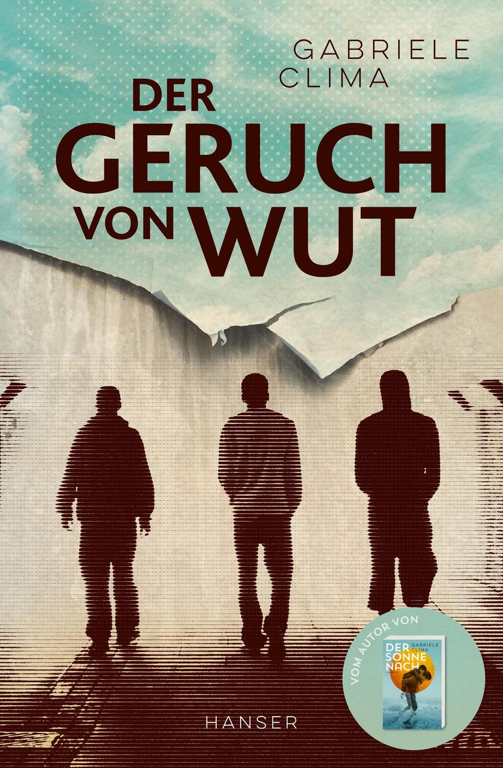 Cover: 9783446274228 | Der Geruch von Wut | Vom Autor vom Bestseller "Der Sonne nach" | Clima