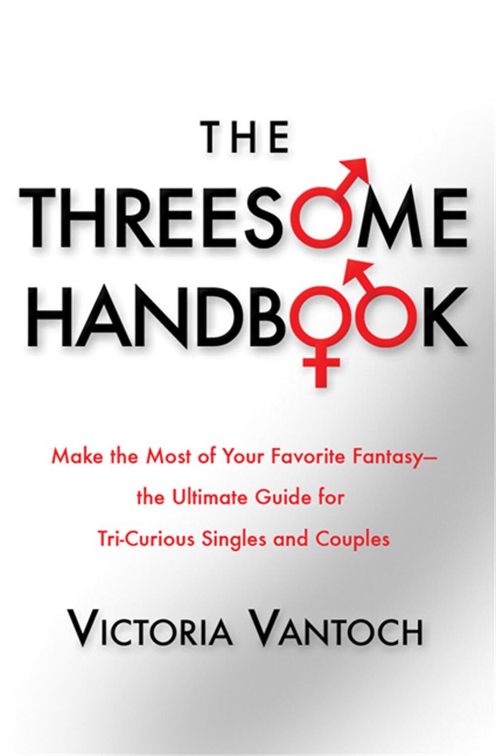 Cover: 9781568583334 | The Threesome Handbook | A Practical Guide to Sleeping with Three