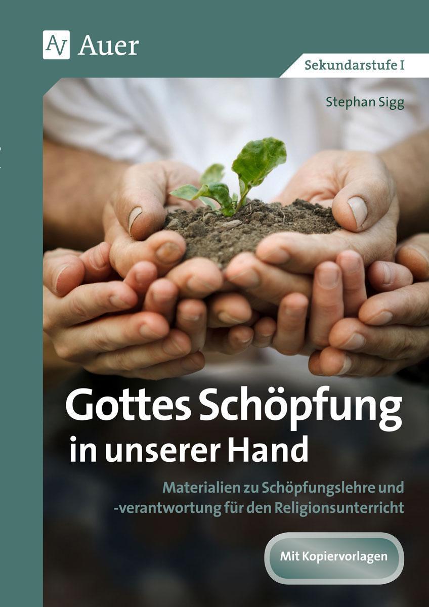 Cover: 9783403076391 | Gottes Schöpfung in unserer Hand | Stephan Sigg | Broschüre | Deutsch