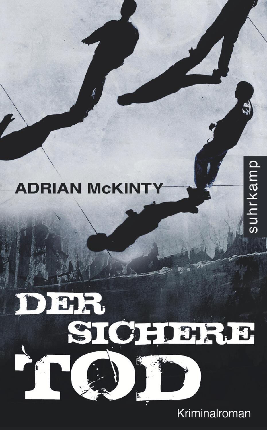 Cover: 9783518461594 | Der sichere Tod | Adrian McKinty | Taschenbuch | Deutsch | 2010