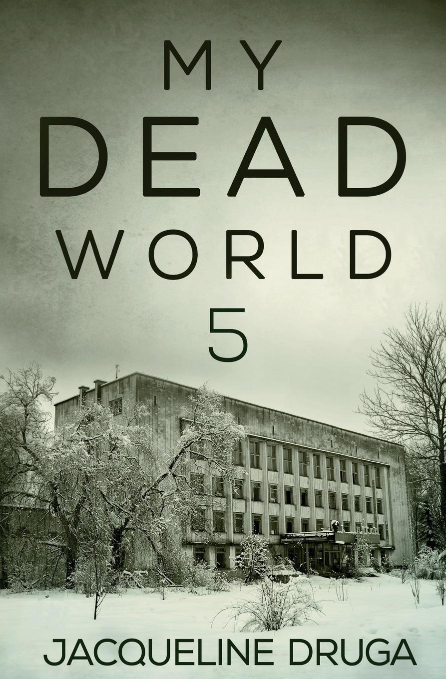 Cover: 9781839195419 | My Dead World 5 | Jacqueline Druga | Taschenbuch | My Dead World