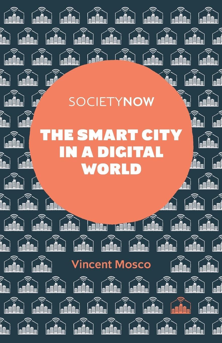 Cover: 9781787691384 | The Smart City in a Digital World | Vincent Mosco | Taschenbuch | 2019