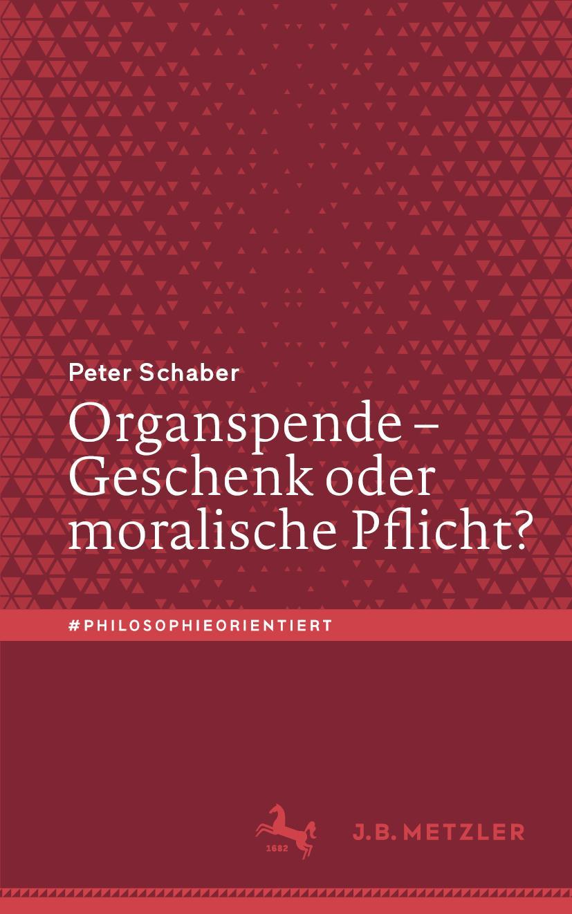 Cover: 9783662655375 | Organspende ¿ Geschenk oder moralische Pflicht? | Peter Schaber | Buch