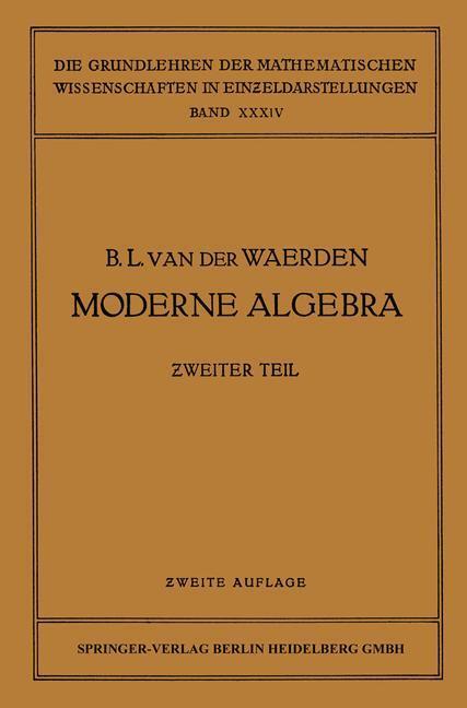 Cover: 9783662417607 | Moderne Algebra | Bartel Leendert Waerden (u. a.) | Taschenbuch | VIII