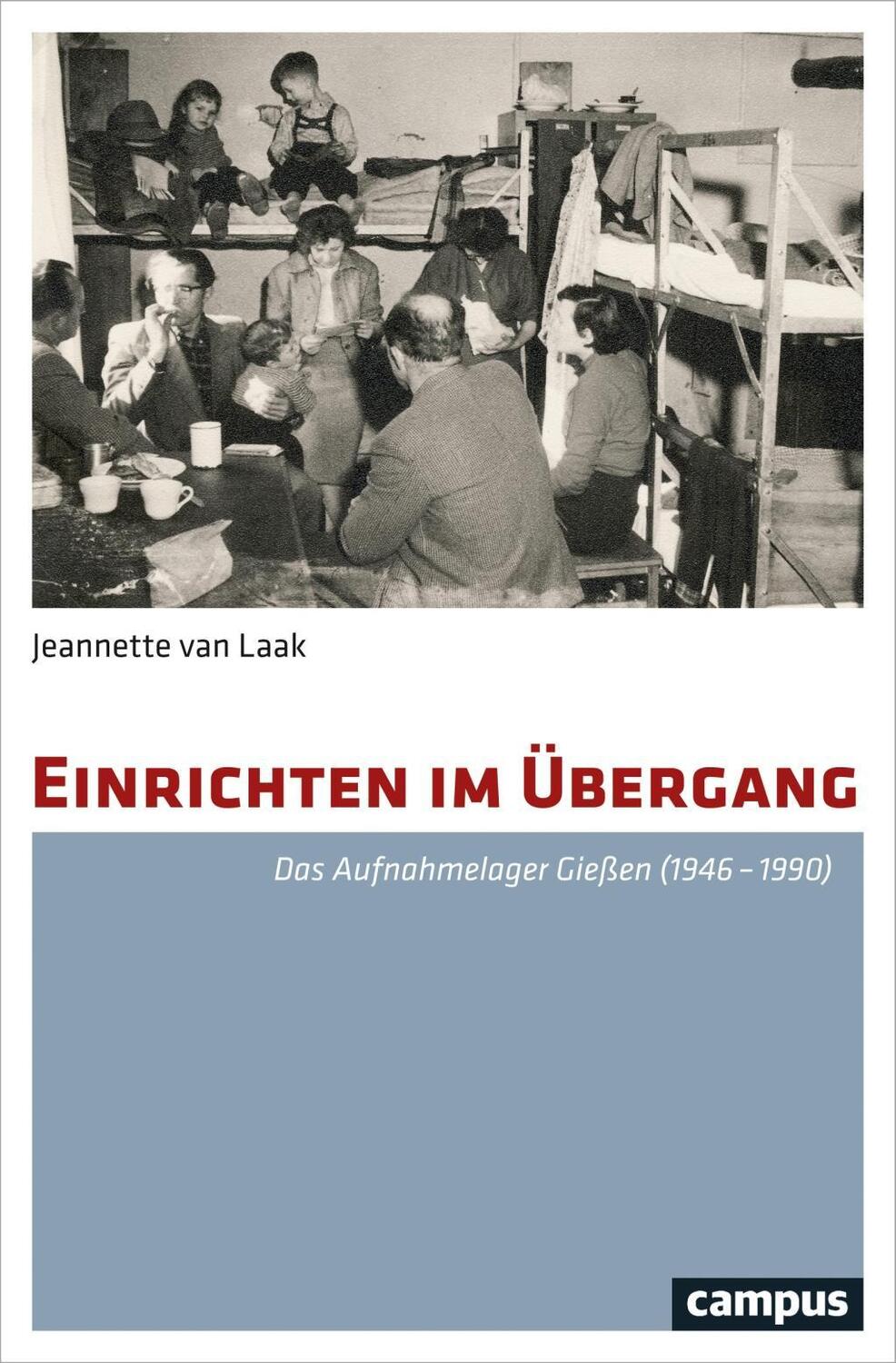Cover: 9783593508108 | Einrichten im Übergang | Das Aufnahmelager Gießen (1946-1990) | Laak