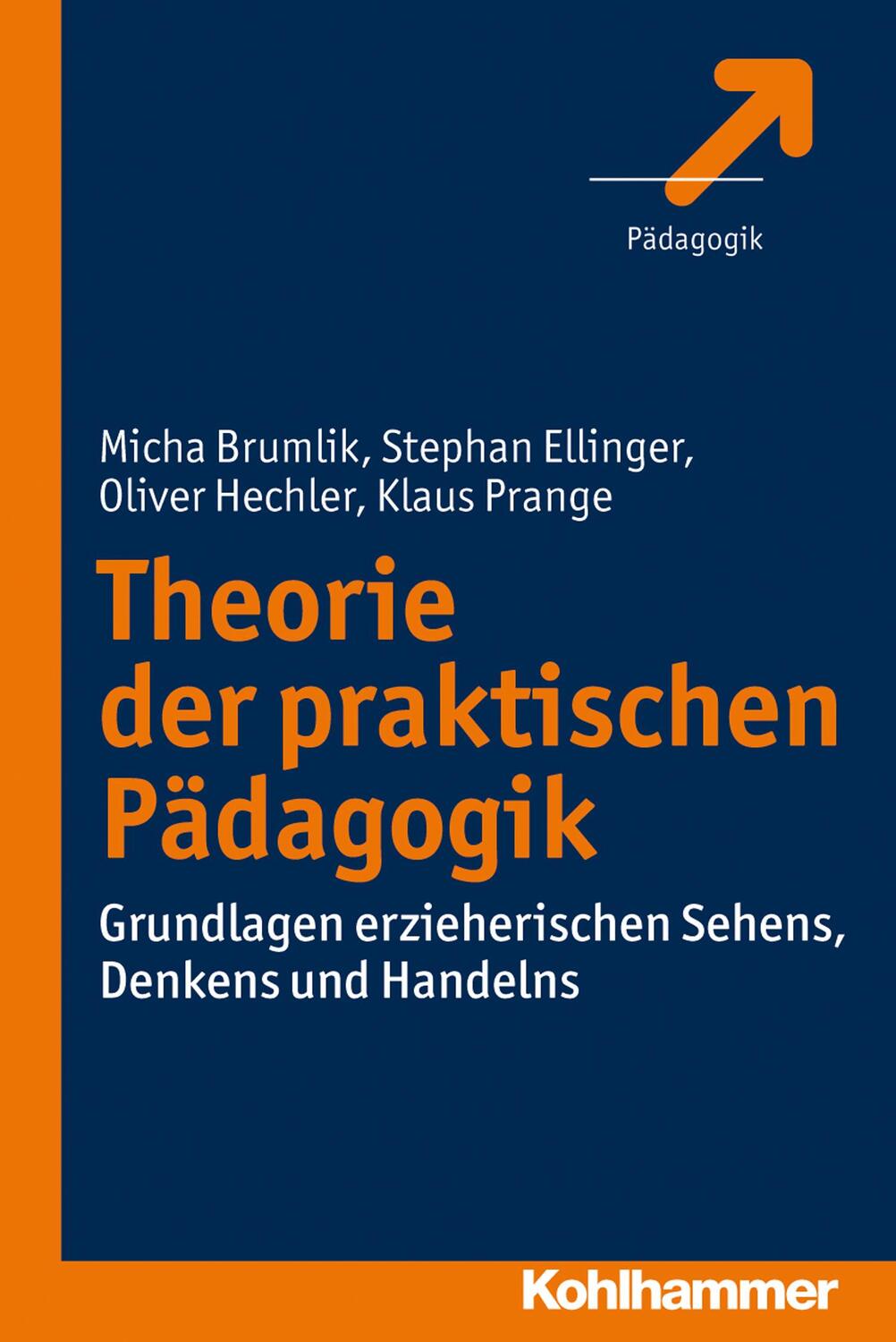 Cover: 9783170236615 | Theorie der praktischen Pädagogik | Micha Brumlik (u. a.) | Buch