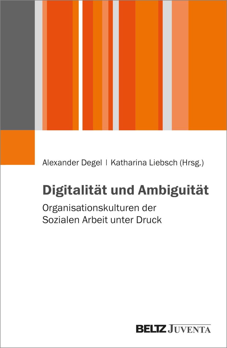 Cover: 9783779980117 | Digitalität und Ambiguität | Alexander Degel (u. a.) | Taschenbuch