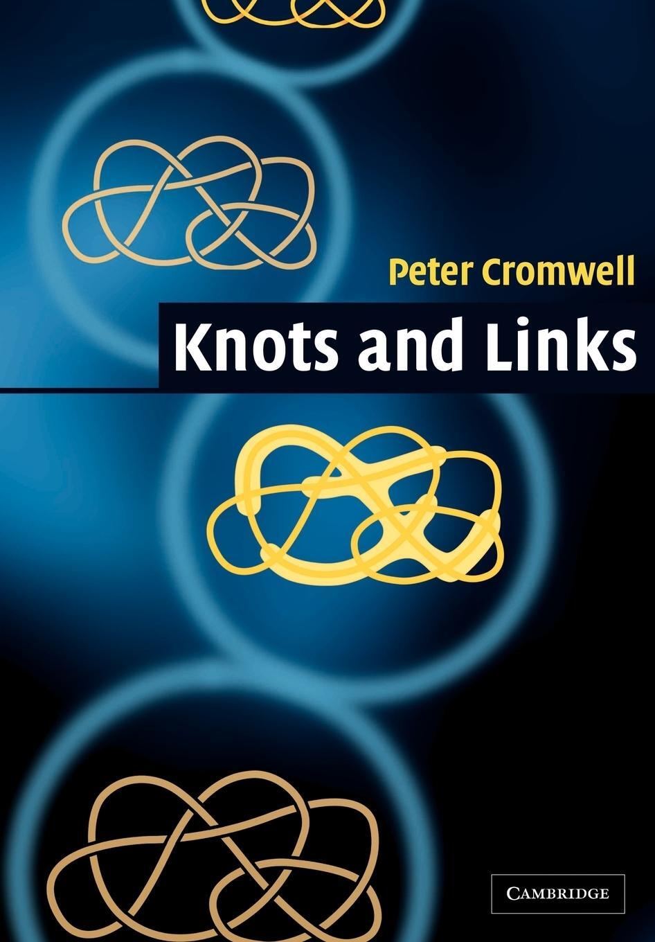 Cover: 9780521548311 | Knots and Links | Peter R. Cromwell (u. a.) | Taschenbuch | Paperback