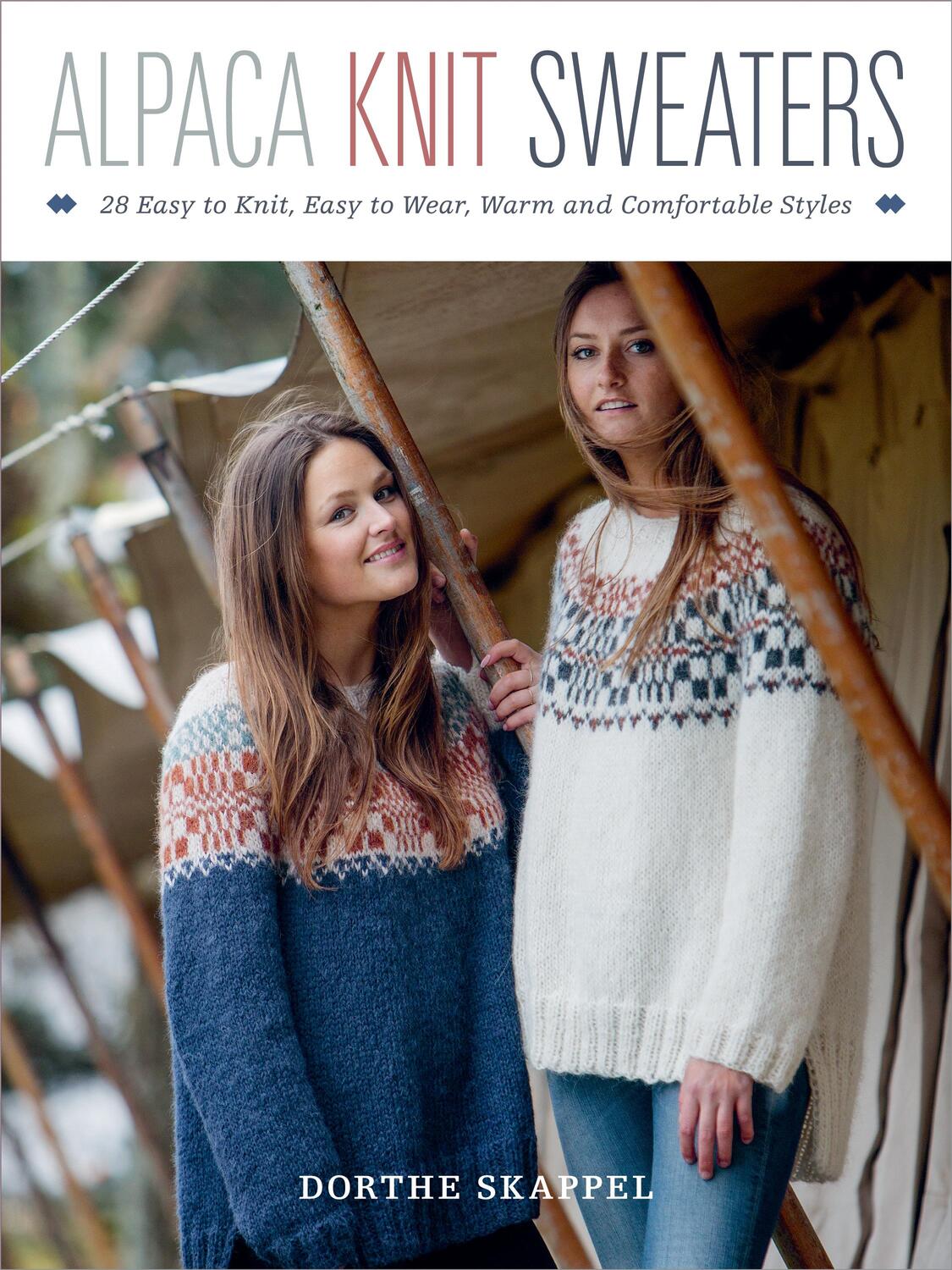 Cover: 9780811718417 | Alpaca Knit Sweaters: 28 Easy-To-Knit, Easy-To-Wear, Warm and...