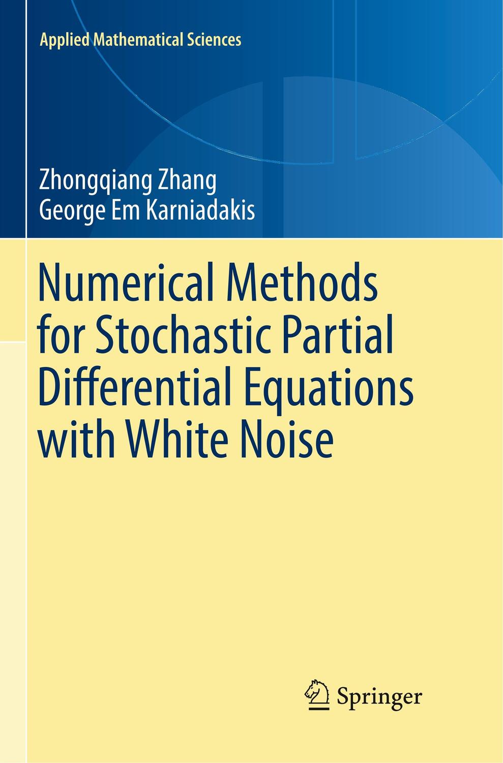 Cover: 9783319861814 | Numerical Methods for Stochastic Partial Differential Equations...