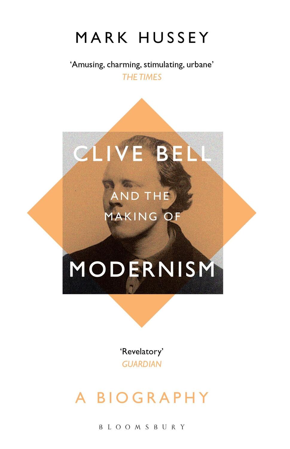 Cover: 9781408894415 | Clive Bell and the Making of Modernism | A Biography | Hussey | Buch