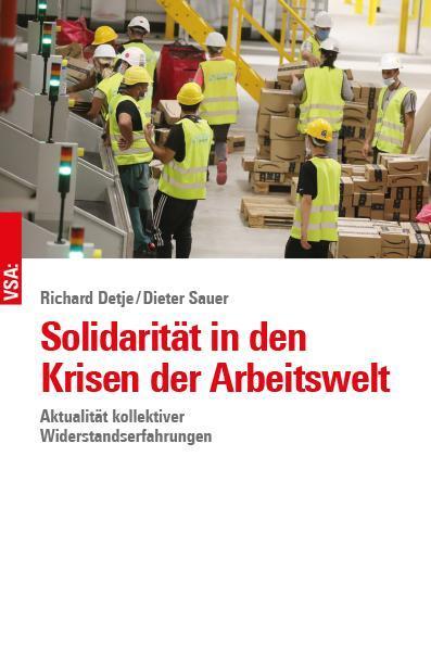 Cover: 9783964881816 | Solidarität in den Krisen der Arbeitswelt | Richard Detje (u. a.)