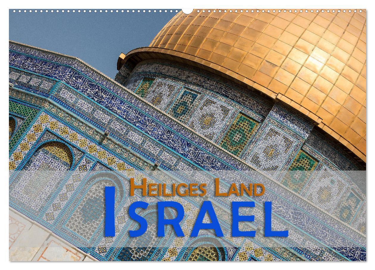 Cover: 9783675572492 | Israel - Heiliges Land (Wandkalender 2024 DIN A2 quer), CALVENDO...