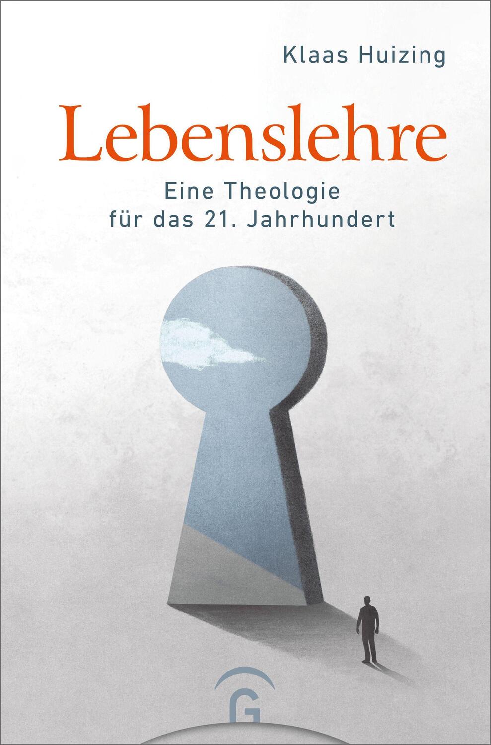 Cover: 9783579074672 | Lebenslehre | Eine Theologie für das 21. Jahrhundert | Klaas Huizing