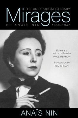Cover: 9780804011655 | Mirages: The Unexpurgated Diary of Anaïs Nin, 1939-1947 | Nin (u. a.)