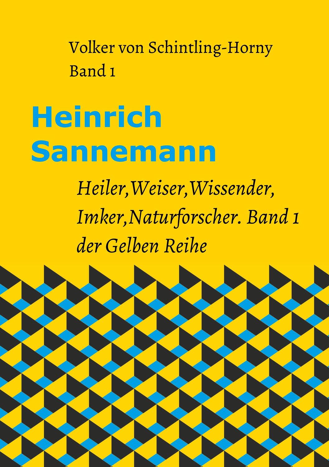 Cover: 9783743952225 | Heinrich Sannemann | Volker von Schintling-Horny | Taschenbuch