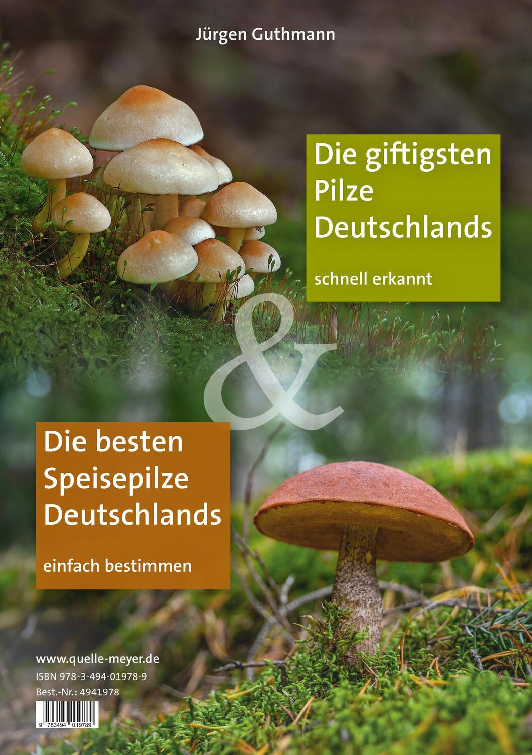 Rückseite: 9783494019789 | Die besten Speisepilze &amp; Die giftigsten Pilze Deutschlands | Guthmann