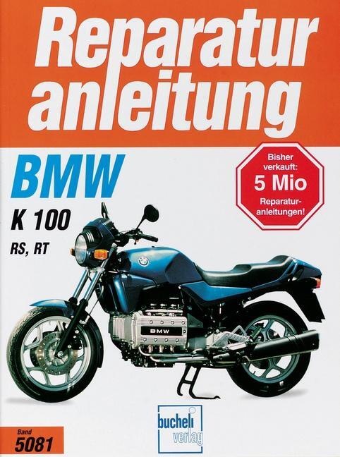 Cover: 9783716817032 | BMW K 100 RS / K 100 RT Bj 1986-1991 | Taschenbuch | 123 S. | Deutsch