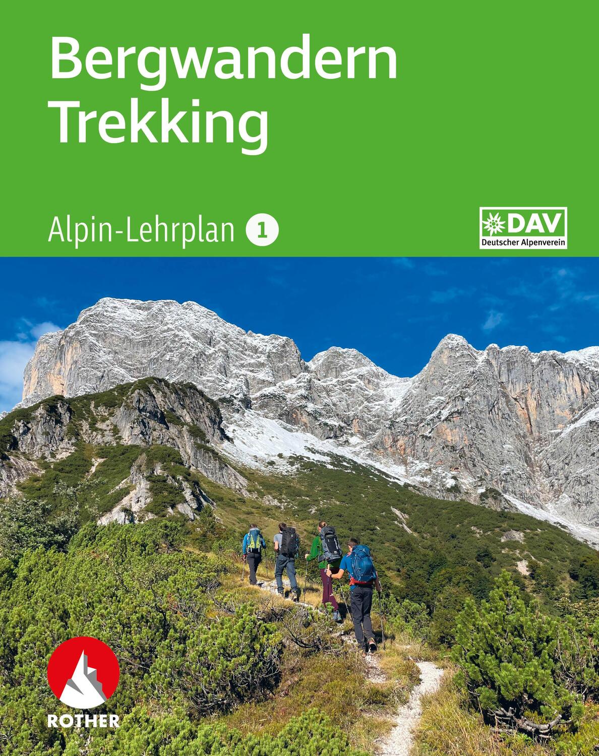 Cover: 9783763361090 | Alpin-Lehrplan 1: Bergwandern - Trekking | Andreas Dick (u. a.) | Buch