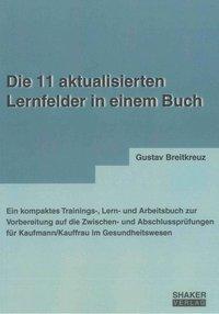 Cover: 9783844020526 | Die 11 aktualisierten Lernfelder in einem Buch | Gustav Breitkreuz