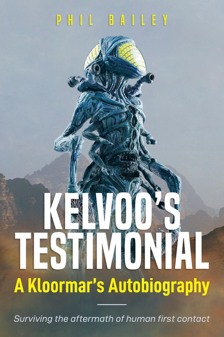 Cover: 9781778102424 | Kelvoo's Testimonial | Surviving the aftermath of human first contact