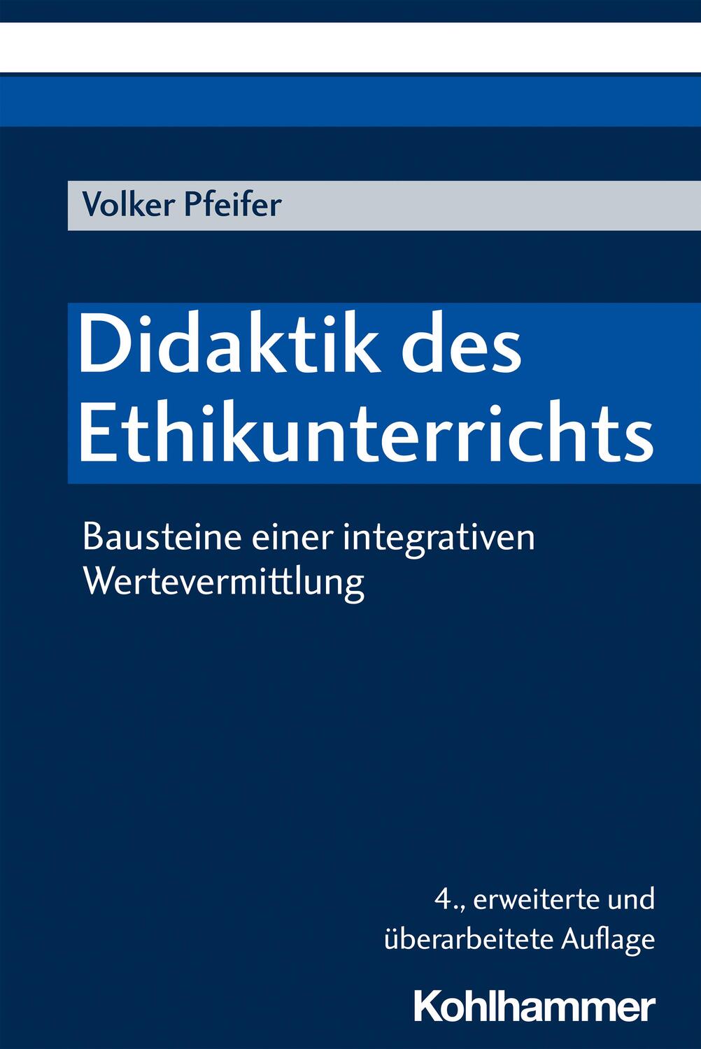 Cover: 9783170348882 | Didaktik des Ethikunterrichts | Volker Pfeifer | Taschenbuch | Deutsch