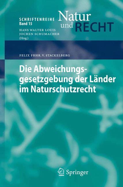 Cover: 9783642325946 | Die Abweichungsgesetzgebung der Länder im Naturschutzrecht | Buch