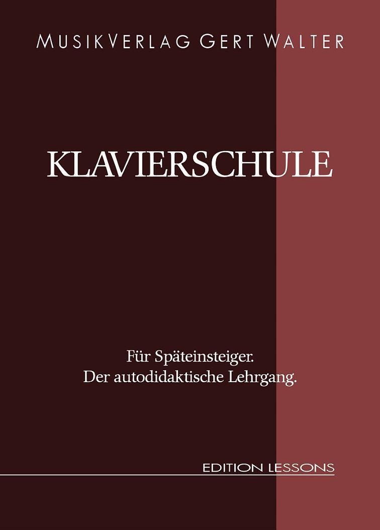 Cover: 9783981285970 | Klavierschule für Späteinsteiger | Der autodidaktische Lehrgang | 2009