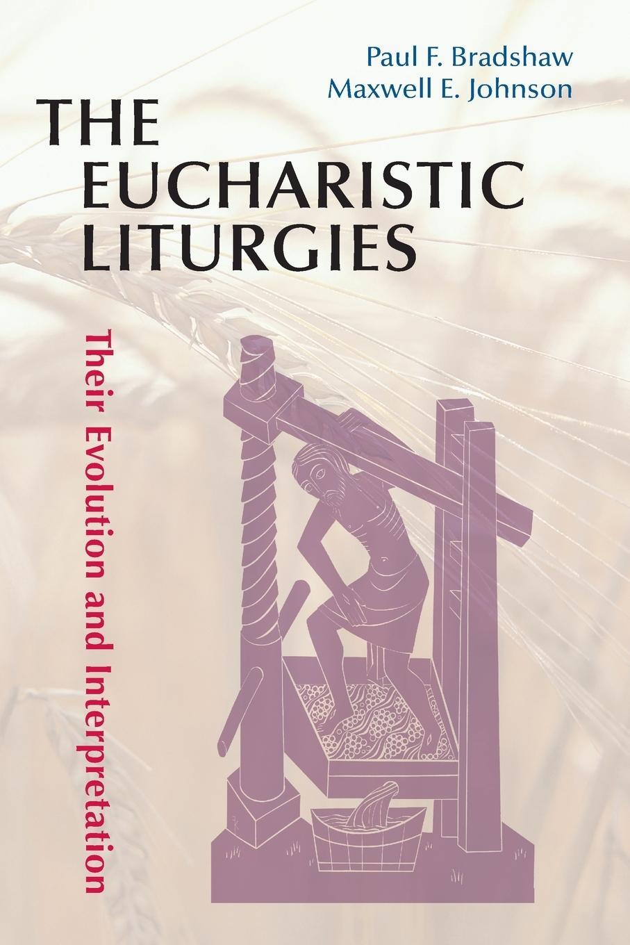 Cover: 9780814662403 | Eucharistic Liturgies | Their Evolution and Interpretation | Buch