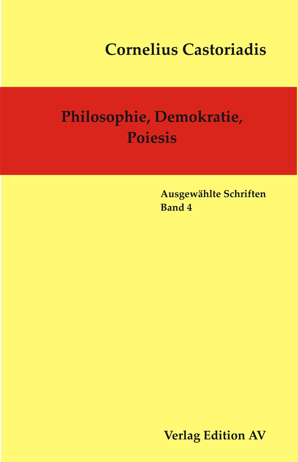 Cover: 9783868410631 | Philosophie, Demokratie, Poiesis | Cornelius Castoriadis | Taschenbuch