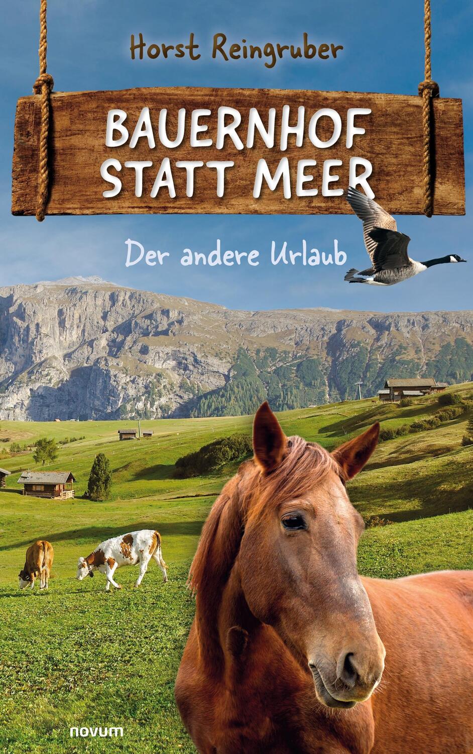 Cover: 9783991310112 | Bauernhof statt Meer | Der andere Urlaub | Horst Reingruber | Buch