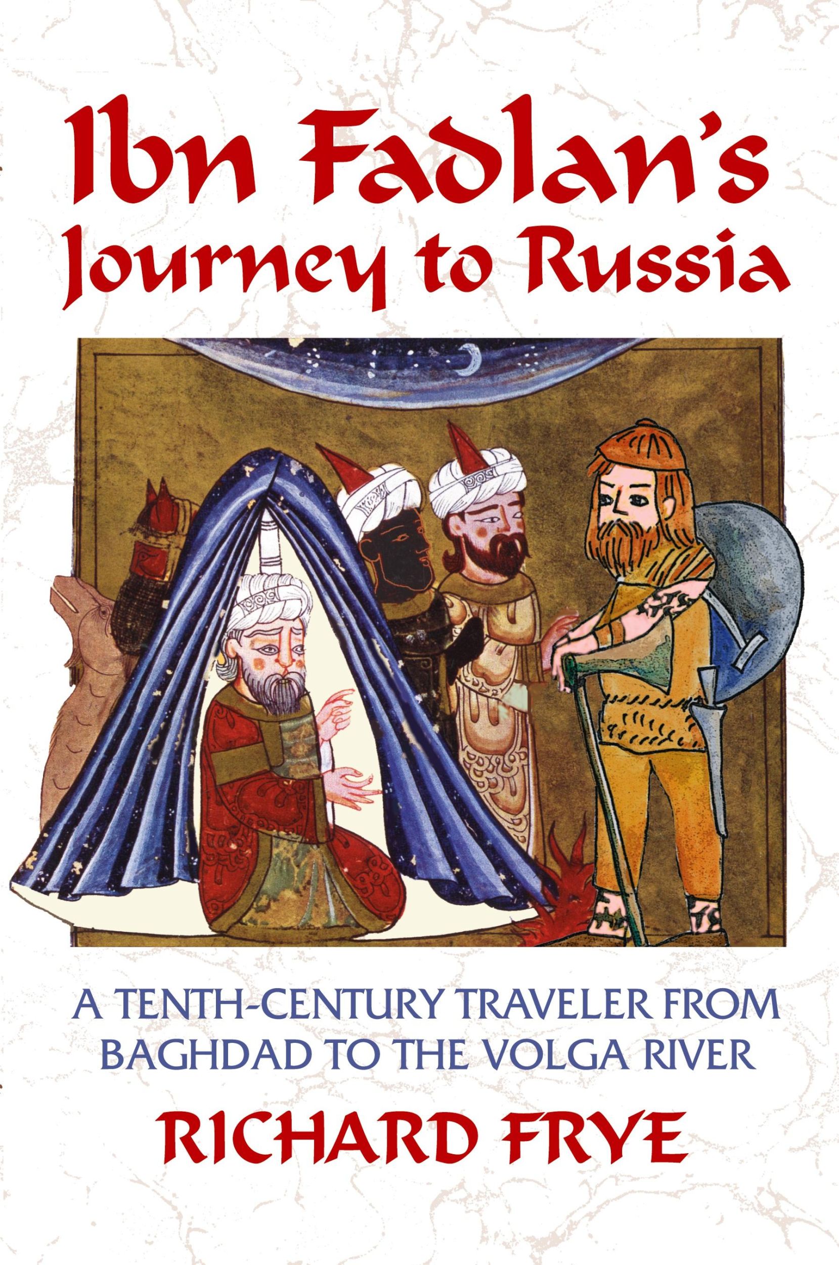 Cover: 9781558763661 | Ibn Fadlan's Journey to Russia | Ahmad Ibn Fadlan | Taschenbuch | 2009