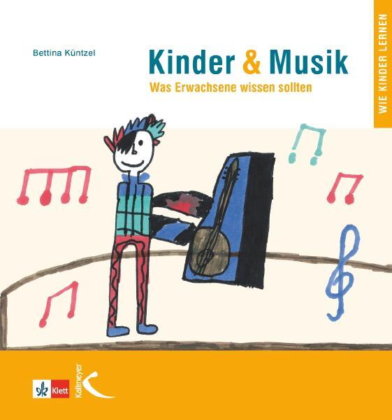Cover: 9783780010544 | Kinder &amp; Musik (Kinder und Musik) | Was Erwachsene wissen sollten