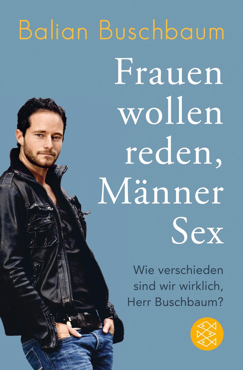 Cover: 9783596193370 | Frauen wollen reden, Männer Sex | Balian Buschbaum | Taschenbuch