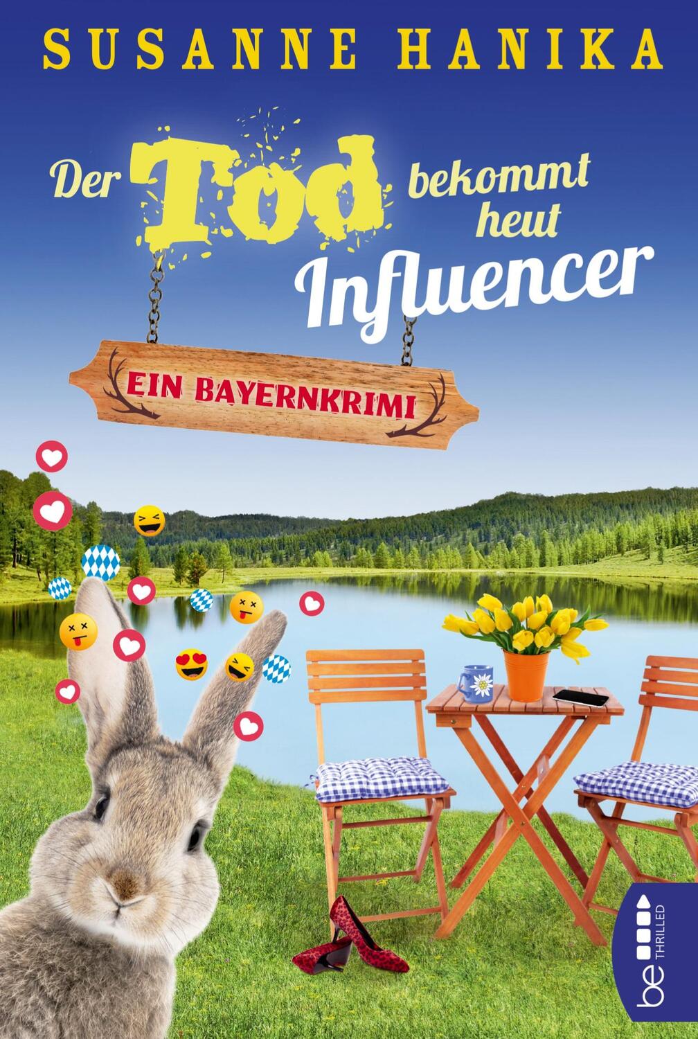 Cover: 9783741302763 | Der Tod bekommt heut Influencer | Ein Bayernkrimi | Susanne Hanika