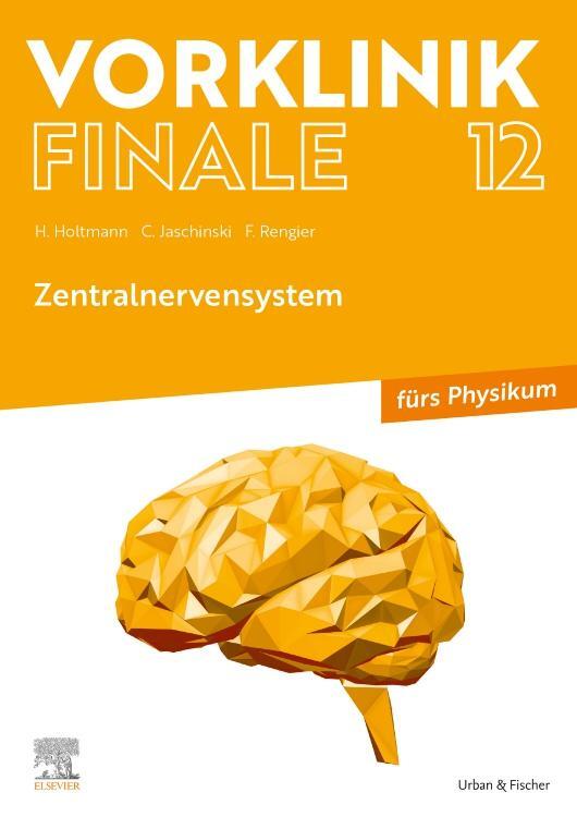 Cover: 9783437442254 | Vorklinik Finale 12 | Zentralnervensystem | Fabian Rengier | Buch